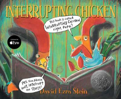 Interrupting Chicken by David Ezra Stein: New