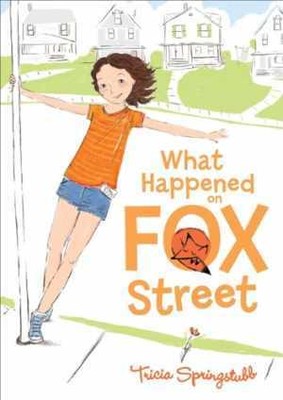 What Happened on Fox Street (Fox - Hardcover, by Springstubb Tricia - Acceptable
