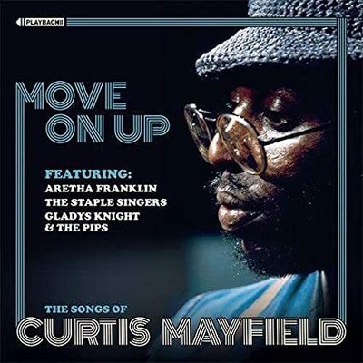 VARIOUS ARTISTS - MOVE ON UP THE SONGS OF CURTI - New CD - T4z