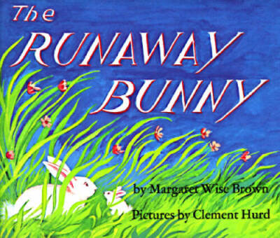 The Runaway Bunny - Hardcover By Brown, Margaret Wise - VERY GOOD
