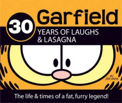Jim Davis 30 Years of Laughs & Lasagna (Hardback) Garfield
