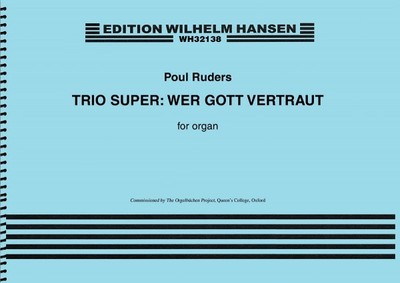 Trio Super Wer Gott Vertraut Organ Solo Sheet Music Poul Ruders NEW 014043787