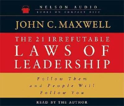 The 21 Irrefutable Laws of Leadership: Audiobook on 3 CDs - Audio CD - VERY GOOD