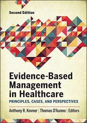 Evidence-Based Management in Healthcare: - Hardcover, by Kovner Anthony - Good