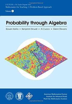 Probability Through Algebra - Paperback, by Bowen Kerins; Benjamin - New