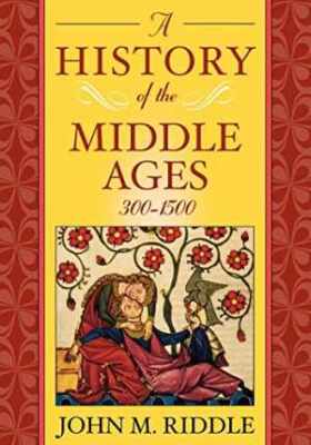 A History of the Middle Ages, - Paperback, by Riddle John M. - Very Good