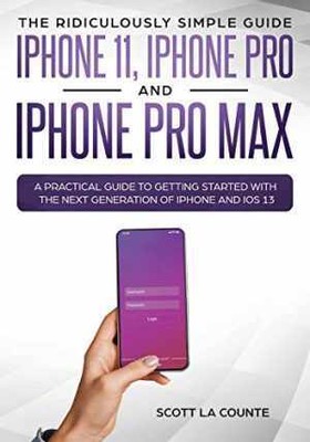 The Ridiculously Simple Guide to iPhone - Paperback, by La Counte Scott - Good