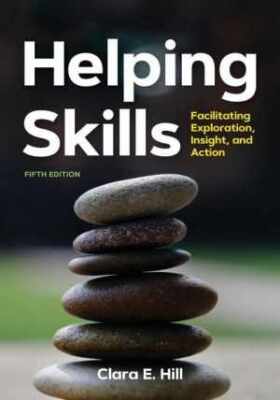 Helping Skills: Facilitating Exploration, - Paperback, by Hill PhD Dr. - New h