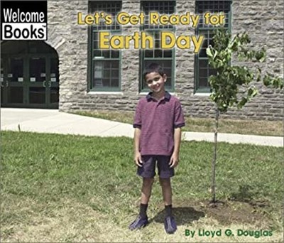 Let's Get Ready for Earth Day Hardcover Lloyd G. Douglas