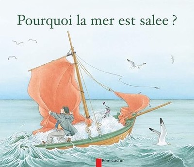 Pourquoi la mer est salée ? - Giraud, Robert