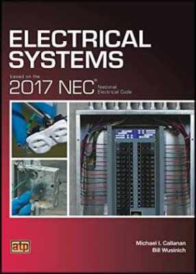 Electrical Systems Based on the 2017 - Paperback, by Callanan Michael I.; - Good