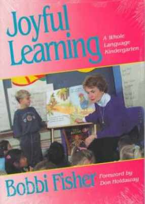 Joyful Learning: A Whole Language - Paperback, by Barbara E Fisher - Acceptable