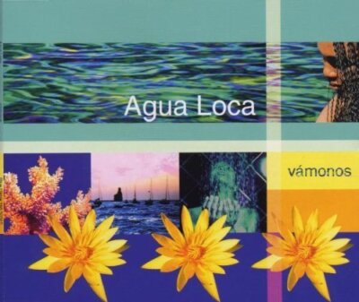 Agua Loca - Single-CD - V�monos (2001)