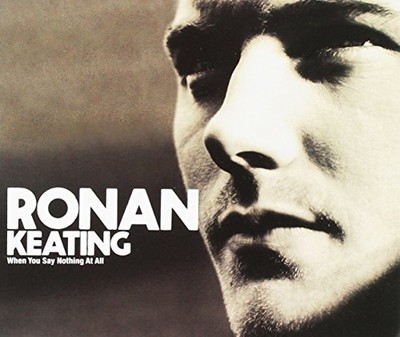 RONAN KEATING - When You Say Nothing At All Pt.1 - CD - Import Single - **NEW**