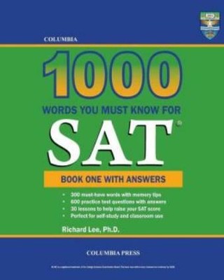 Columbia 1000 Words You Must Know For Sat: Book One With Answers
