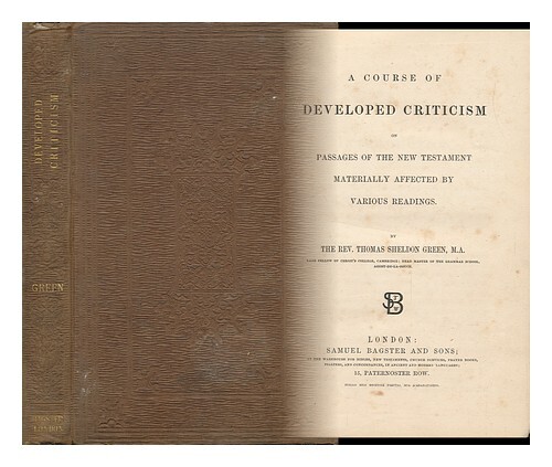 Green, Thomas Sheldon (1803 Or 4-1876) A Course Of Developed Criticism On Passag