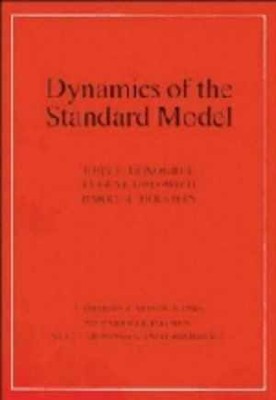 Dynamics of the Standard Model - Hardcover, by Donoghue John F.; - Good