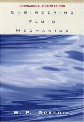 Engineering Fluid Mechanics - Hardcover, by Graebel William - Very Good