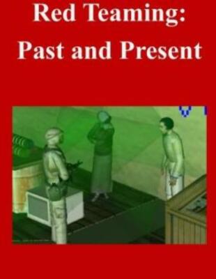 Red Teaming: Past And Present