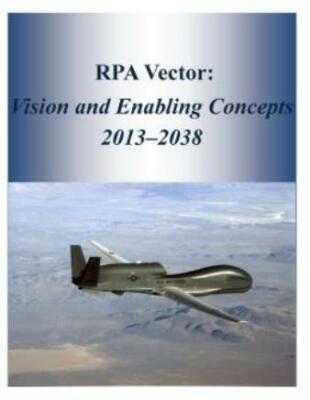 Rpa Vector: Vision And Enabling Concepts 2013?2038