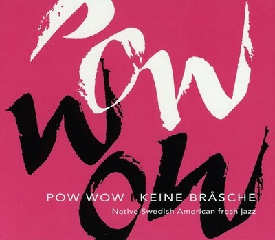 Pow Wow - Keine Brasche [New CD]