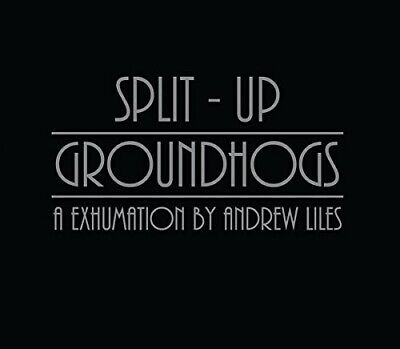 ANDREW-GROUNDHOGS7SPLIT UP LILES - A EXHUMINATION BY ANDREW LILES  CD NEU 