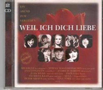 Weil ich dich liebe-Ein Abend zum Verlieben (34 tracks) | 2 CD | Patricia Kaa...