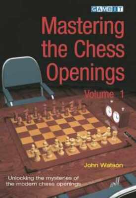 Mastering the Chess Openings: Unlocking the - Paperback, by Watson John - Good