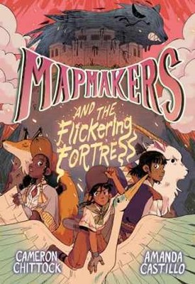 Mapmakers and the - Paperback, by Chittock Cameron; Castillo - Very Good