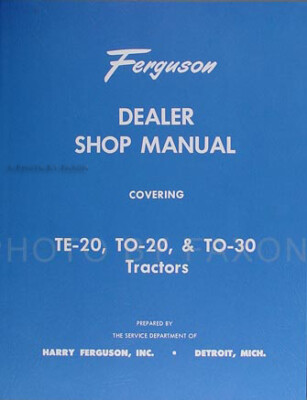 Ferguson TO 20 Tractor Shop Manual 1948 1949 1950 1951 TO20 Repair Service Book