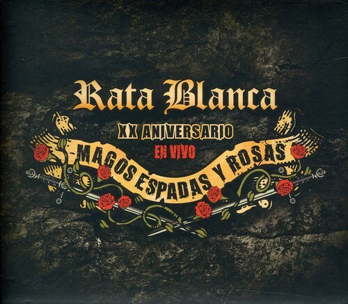 XX Aniversario: Magos Espadas Y Rosas by Rata Blanca (CD