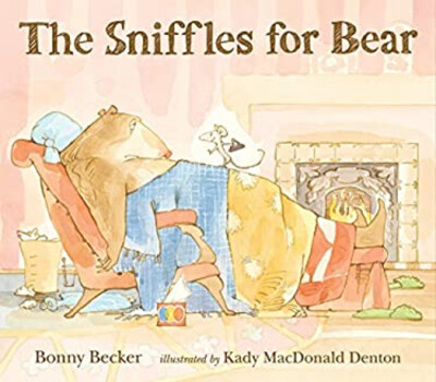 The Sniffles for Bear Hardcover Bonny Becker