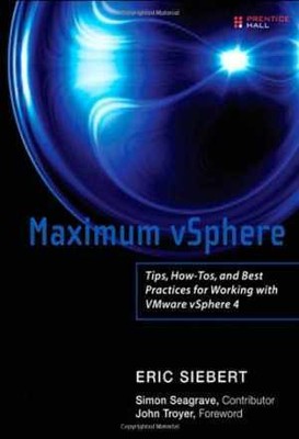 Maximum vSphere: Tips, How-Tos, and - Paperback, by Siebert Eric - Very Good