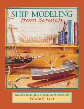 Ship Modeling From Scratch: Tips And Techniques For Building Without