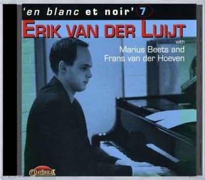 ERIK VAN DER LUIJT EN BLANC ET NOIR 7 NEW CD