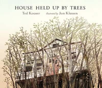 House Held Up by Trees by Ted Kooser: Used