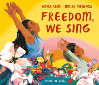 Freedom, We Sing - Hardcover By Len, Amyra - GOOD