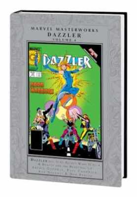MARVEL MASTERWORKS: DAZZLER VOL. 4 - Hardcover, by Goodwin Archie; Marvel - New