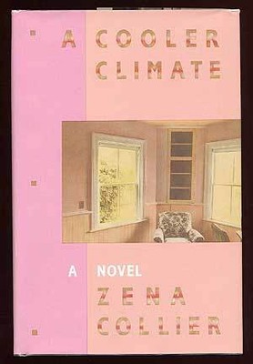 Zena COLLIER / A Cooler Climate Signed 1st Edition 1990