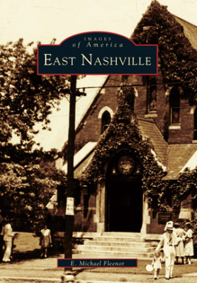 East Nashville, Tennessee, Images of America, Paperback