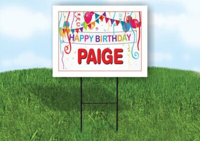 PAIGE HAPPY BIRTHDAY BALLOONS 18 in x 24 in Yard Sign Road Sign with Stand