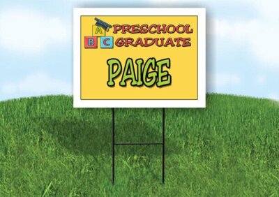 PAIGE PRESCHOOL GRADUATE 18 in x 24 in Yard Sign Road Sign with Stand