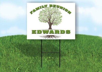 EDWARDS FAMILY REUNION GR TREE 18 in x24 in Yard Sign Road Sign with Stand