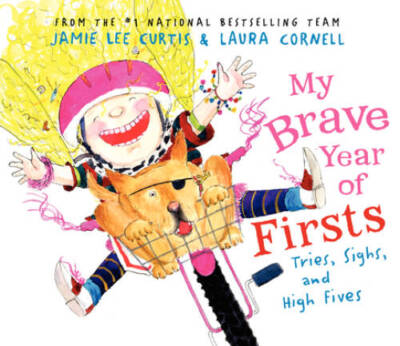 My Brave Year of Firsts: Tries, Sighs, and High Fives - Hardcover - GOOD