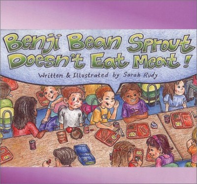 BENJI BEAN SPROUT DOESN'T EAT MEAT By Sarah Rudy *Excellent Condition*