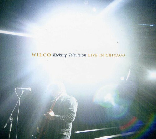 Wilco,Kicking Television- Live In Chicago (2CD), - (Compact Disc 