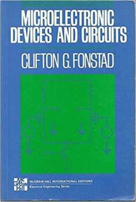 Microelectronic Devices and Circuits - Hardcover, by Fonstad Clifton G. - Good