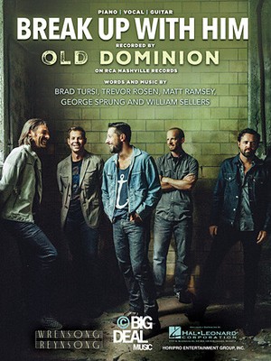 Break up with Him (Old Dominion) Piano Vocal