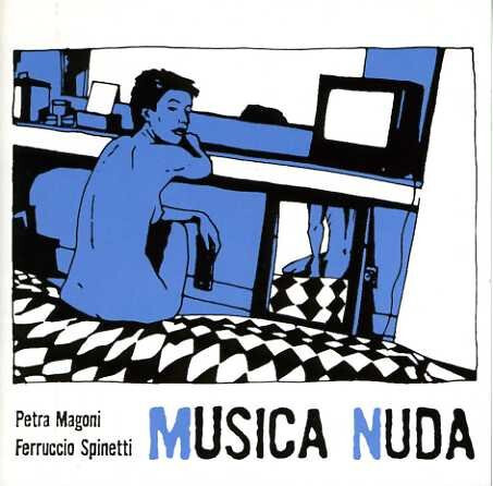 Musica Nuda, Musica Nuda, Petra Magoni, Ferruccio Spinetti