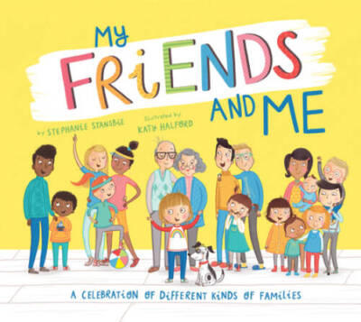 My Friends and Me: A Celebration of Different Kinds of Families - VERY GOOD